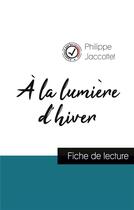 Couverture du livre « À la lumière d'hiver de Philippe Jaccottet (fiche de lecture et analyse complète de l'oeuvre) » de  aux éditions Comprendre La Litterature