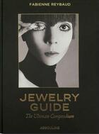 Couverture du livre « Jewelry guide : the ultimate compendium » de Fabienne Raybaud aux éditions Assouline
