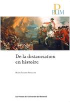 Couverture du livre « De la distanciation en histoire » de Phillips Mark Salber aux éditions Pu De Montreal