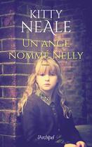 Couverture du livre « Un ange nommé Nelly » de Kitty Neale aux éditions Archipel