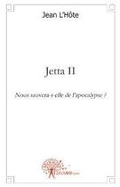 Couverture du livre « Jetta II » de Jean L'Hote aux éditions Edilivre