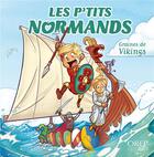 Couverture du livre « Les p'tits normands : graines de vikings » de Aurelie Derreumaux et Jose Mauduit aux éditions Orep