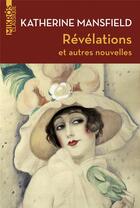Couverture du livre « Révélations et autres nouvelles » de Katherine Mansfield aux éditions Editions De L'aube