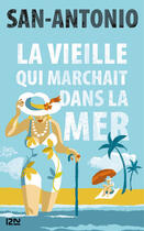 Couverture du livre « La vieille qui marchait dans la mer » de San-Antonio aux éditions 12-21