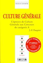 Couverture du livre « Culture generale - 3e ed. » de Pasquier J-F. aux éditions Maxima