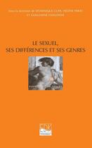 Couverture du livre « Le sexuel, ses différences et ses genres » de Guillemine Chaudoye et Dominique Cupa et Helene Parat aux éditions Edk Editions