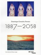 Couverture du livre « Dominique Gonzalez-Foerster 1887-2058 » de Emma Lavigne aux éditions Centre Pompidou