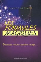Couverture du livre « Les formules magiques » de Claude Deplace aux éditions Contre-dires