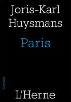 Couverture du livre « Paris » de Joris-Karl Huysmans aux éditions L'herne