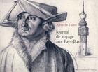 Couverture du livre « Albert Dürer ; journal de voyage aux Pays-Bas » de Albert Durer aux éditions Amateur
