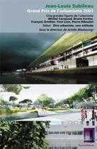 Couverture du livre « Jean-louis subileau, grand prix de l'urbanisme 2001 » de Masboungi/Espinas aux éditions Parentheses