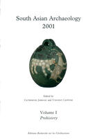 Couverture du livre « South Asian Archaeology (Edition 2001) T.1 » de Catherine Jarrige et Vincent Lefevre aux éditions Erc