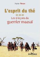 Couverture du livre « Les neuf leçons du guerrier massaï » de Xavier Peron aux éditions Jouvence