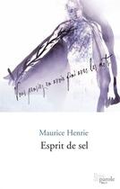 Couverture du livre « Esprit de sel » de Henrie Maurice aux éditions Prise De Parole