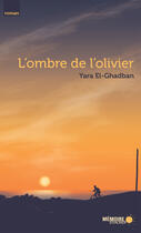Couverture du livre « L'ombre de l'olivier » de Yara El-Ghadban aux éditions Memoire D'encrier
