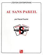 Couverture du livre « Au sans pareil 2ed » de Pascal Fouché aux éditions Imec
