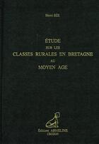 Couverture du livre « Étude sur les classes rurales en Bretagne au Moyen-âge » de Henri Sée aux éditions Armeline