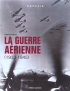 Couverture du livre « La guerre aerienne t 2 » de Pierre Facon aux éditions Lariviere