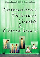 Couverture du livre « Samadeva science ; santé et conscience » de Griffith/Lahore aux éditions Althesa