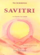 Couverture du livre « Savitri » de Sri Aurobindo aux éditions Christian Feuillette