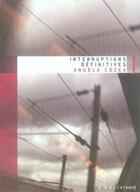 Couverture du livre « Interruptions définitives » de Angela Cozea aux éditions Heliotrope