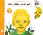 Couverture du livre « C'est bleu c'est vert » de Jennifer Couelle aux éditions Planete Rebelle