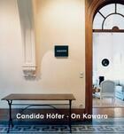 Couverture du livre « Candida hofer on kawara » de Hofer Candida aux éditions Walther Konig