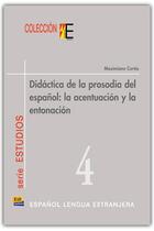 Couverture du livre « Didáctica de la prosodia del espanol: la acentuación y la entonación » de Maximiano Cortes Moreno aux éditions Edinumen