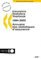 Couverture du livre « Insurance Statistics Yearbook 1994-2003 » de Ocde aux éditions Ocde