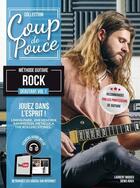 Couverture du livre « Coup de pouce : méthode guitare rock : débutant t.1 » de Denis Roux et Laurent Miqueu aux éditions Coup De Pouce