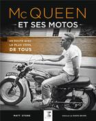 Couverture du livre « Mc Queen et ses motos (2e édition) » de Matt Stone aux éditions Etai