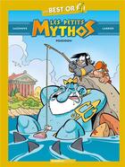 Couverture du livre « Les Petits Mythos : best or : Poséidon » de Christophe Cazenove et Philippe Larbier aux éditions Bamboo