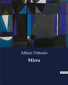 Couverture du livre « Mirra » de Alfieri Vittorio aux éditions Culturea