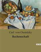 Couverture du livre « Rechenschaft » de Carl Von Ossietzky aux éditions Culturea