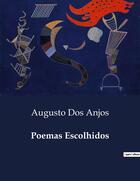 Couverture du livre « Poemas Escolhidos » de Augusto Dos Anjos aux éditions Culturea