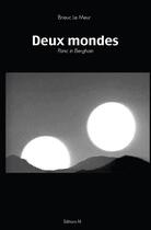 Couverture du livre « Deux mondes ; panic in Berghain » de Brieuc Le Meur aux éditions F4 Editions