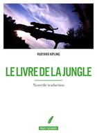 Couverture du livre « Le livre de la jungle (nouvelle traduction) » de Rudyard Kipling aux éditions Pages Classiques