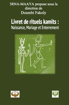 Couverture du livre « Livret de rituels kamites » de Doumbi Fakoly aux éditions Maat Kem