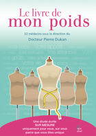 Couverture du livre « Le livre de mon poids » de Pierre Dukan aux éditions Caradine