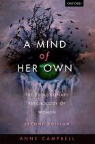Couverture du livre « A Mind Of Her Own: The evolutionary psychology of women » de Campbell Anne aux éditions Oup Oxford