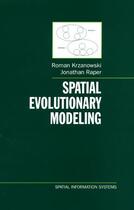 Couverture du livre « Spatial Evolutionary Modeling » de Raper Jonathan aux éditions Oxford University Press Usa