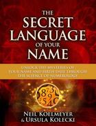Couverture du livre « The Secret Language of Your Name » de Kolecki Ursula aux éditions Atria Books Beyond Words