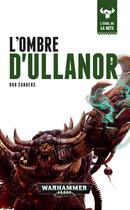 Couverture du livre « Warhammer 40.000 : léveil de la bête : l'ombre d'Ullanor » de Rob Sanders aux éditions Black Library