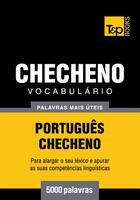 Couverture du livre « Vocabulário Português-Checheno - 5000 palavras mais úteis » de Andrey Taranov aux éditions T&p Books