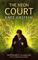 Couverture du livre « The Neon Court » de Kate Griffin aux éditions Orbit Uk