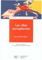 Couverture du livre « Les villes europeennes » de Jean-Claude Boyer aux éditions Hachette Education