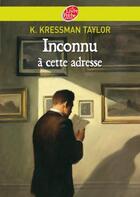 Couverture du livre « Inconnu à cette adresse » de Kathrine Kressmann Taylor aux éditions Le Livre De Poche Jeunesse