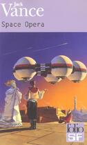 Couverture du livre « Space opera » de Jack Vance aux éditions Gallimard