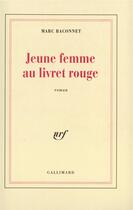 Couverture du livre « Jeune femme au livret rouge » de Marc Baconnet aux éditions Gallimard