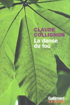 Couverture du livre « La danse du fou » de Claude Collignon aux éditions Gallimard